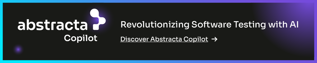 Abstracta Copilot - Revolutionizing Software Testing with AI. Click and Discover Abstracta Copilot.