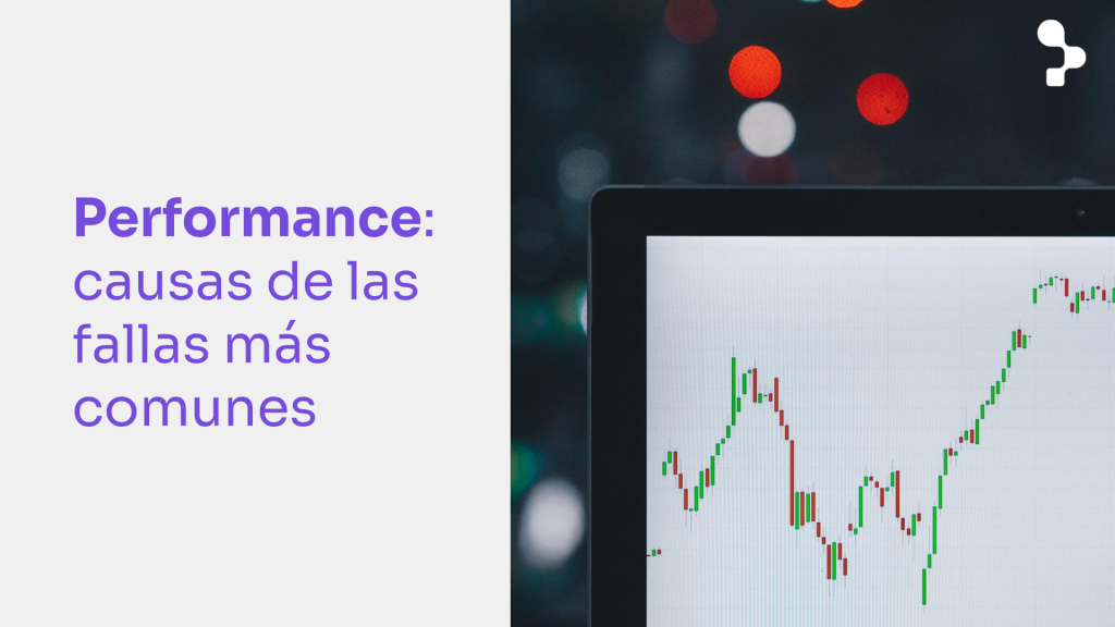 10 Factores clave que impactan en el Performance de los Sistemas y Apps