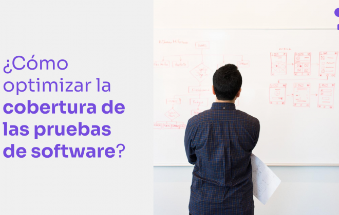 ¿Cómo planificar y optimizar la Cobertura de las Pruebas de Software a largo plazo?