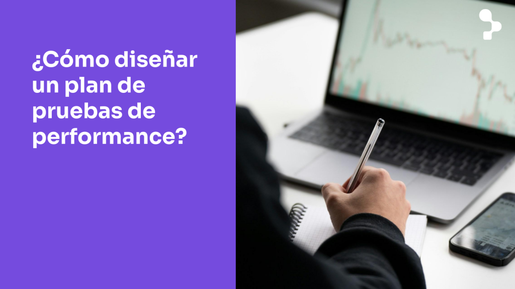 ¿Cómo diseñar un plan de pruebas de software?: Buenas prácticas y herramientas