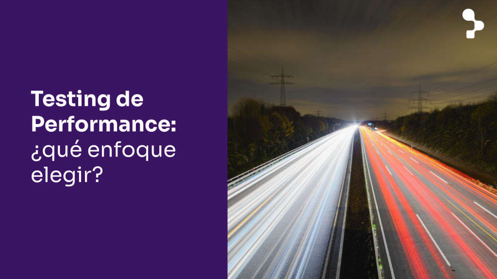 Testing de Performance ¿qué enfoque se recomienda para comenzar? ¿Ágil o en cascada?