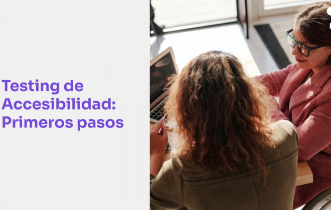 Recursos clave para Pruebas de Accesibilidad Web y en Apps Móviles