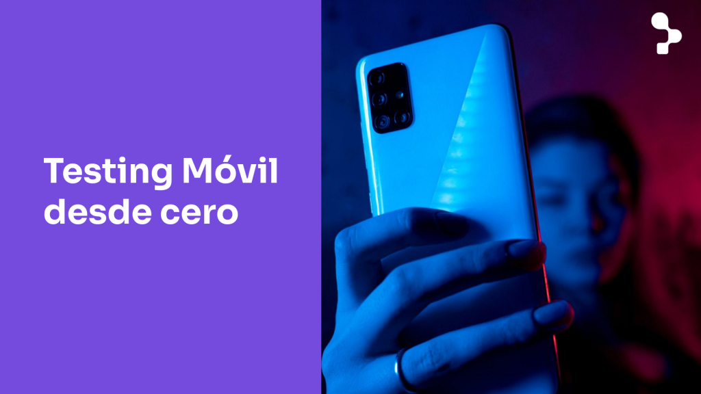 Pruebas de Software en una App Móvil: Guía introductoria