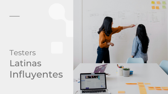 Mujeres influyentes en Testing y Calidad de Software en Latinoamérica que debes conocer