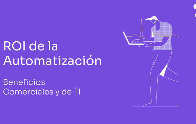 ROI de la Automatización de Pruebas: Beneficios Comerciales y de TI