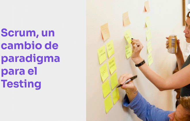 Scrum, un cambio de paradigma para el testing y la calidad de software