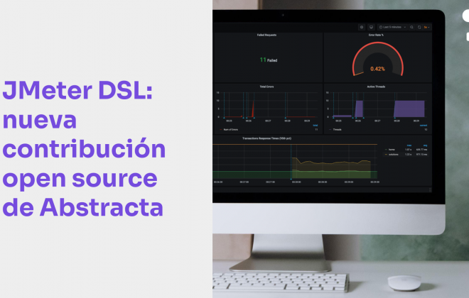 JMeter DSL, la historia de la más reciente innovación en testing de software y contribución open source de Abstracta