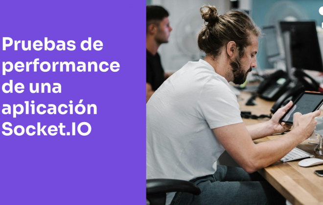 Pruebas de performance de una aplicación Socket.IO