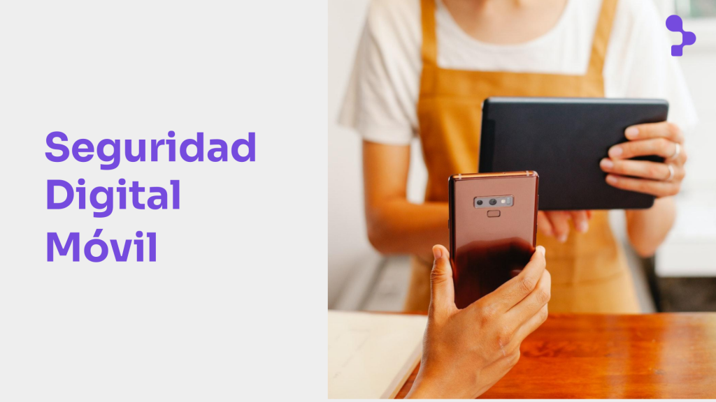 Seguridad Digital Móvil