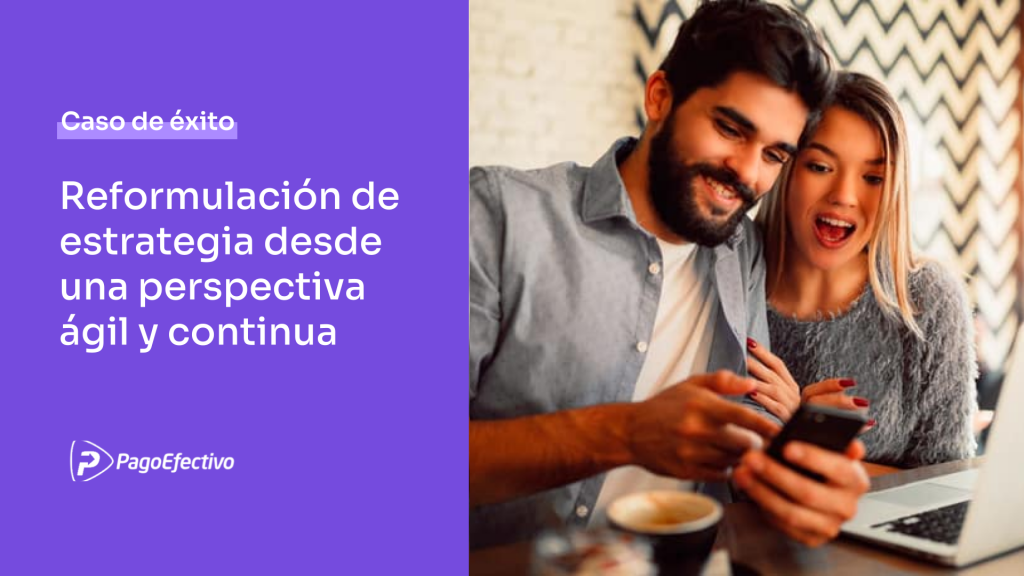 Caso de Éxito de Abstracta: Reformulación de estrategia de testing desde una perspectiva ágil y continua para PagoEfectivo
