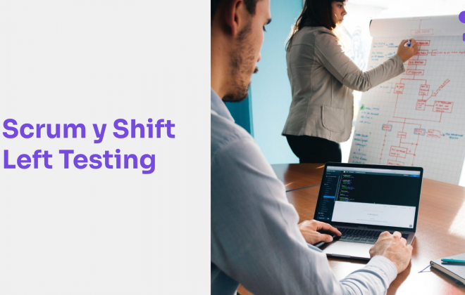 Cómo ayuda la metodología ágil Scrum en una estrategia de Shift Left Testing y QA