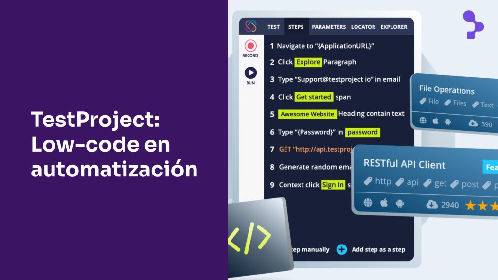 Low-code para automatización de pruebas de software: el día después de TestProject