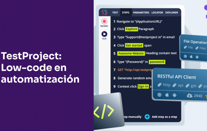 Low-code para automatización de pruebas de software: el día después de TestProject