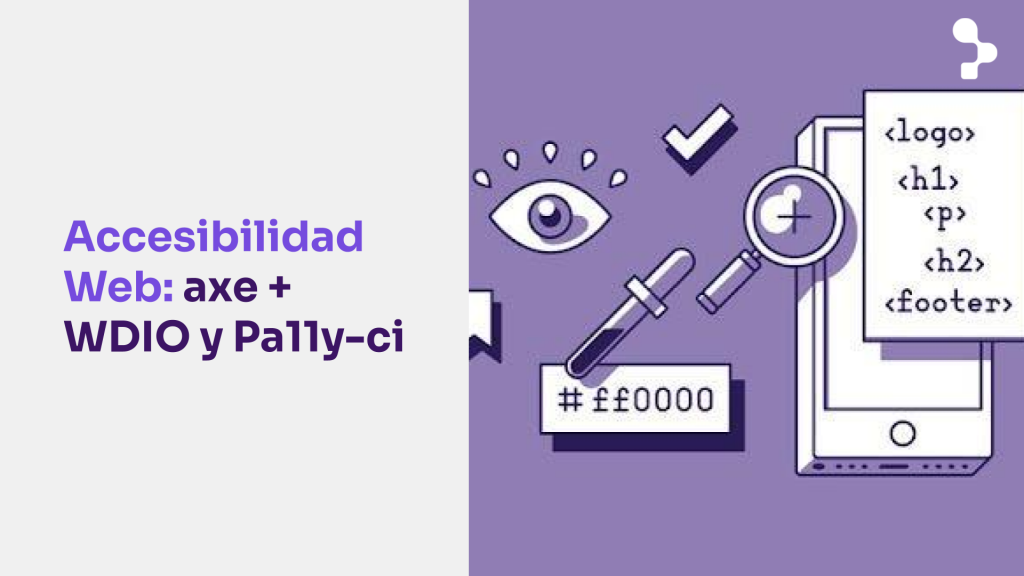 Accesibilidad de sitios web: comparación entre axe + WDIO y Pa11y-ci