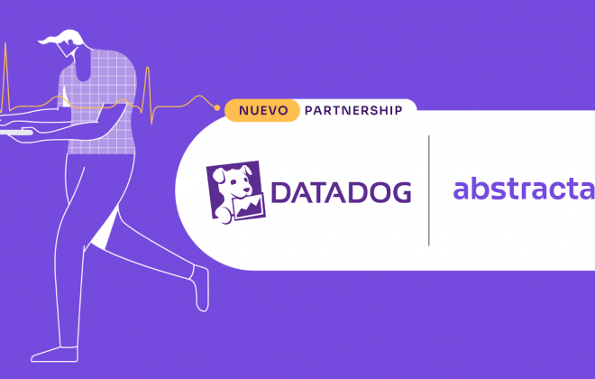 Nuevo partnership entre Abstracta y Datadog: Potenciamos soluciones de monitoreo, análisis y observabilidad de infraestructura de sistemas de software