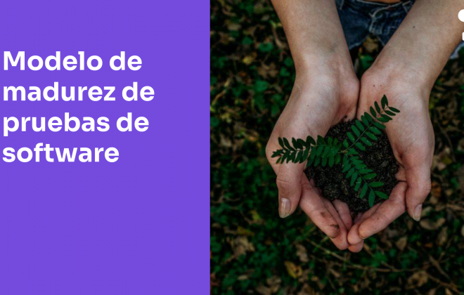 https://es.abstracta.us/blog/modelo-madurez-pruebas-software/