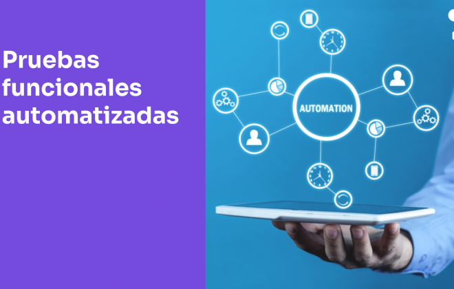 Pruebas funcionales automatizadas: Explorando los diferentes tipos de pruebas