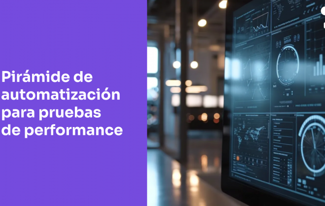 Modelo de pirámide de automatización para pruebas de performance