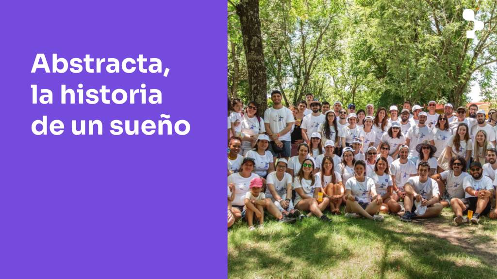 Abstracta, la historia de un sueño