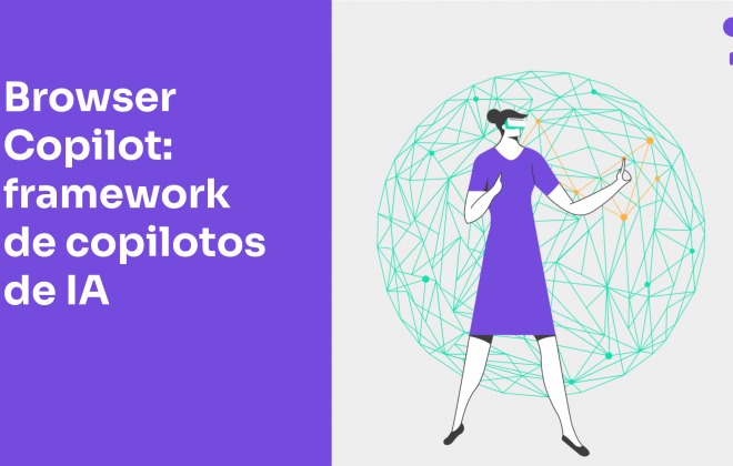 Browser Copilot, tu framework de copilotos de Inteligencia Artificial 