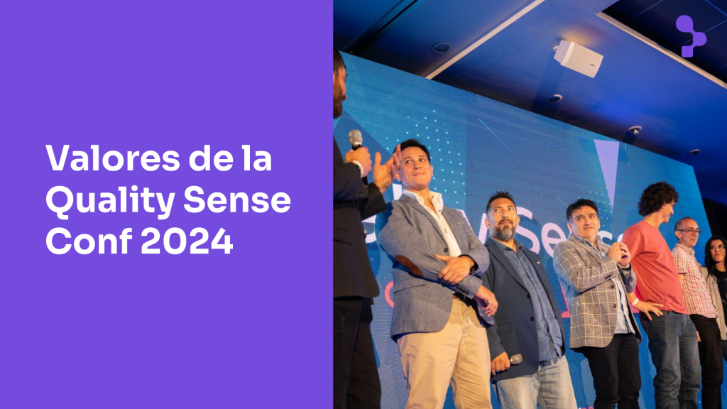 Valores y pilares de la Quality Sense Conf 2024