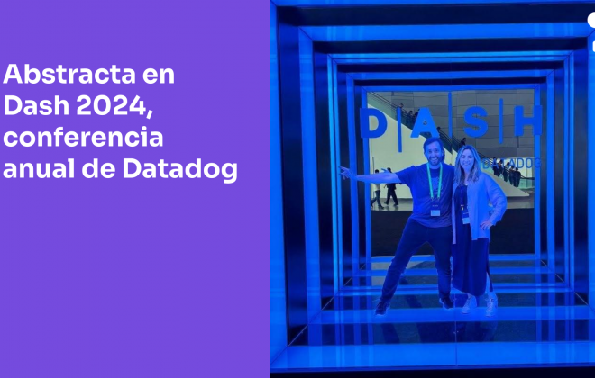 Abstracta en Dash 2024 innovación y oportunidades en la conferencia anual de Datadog