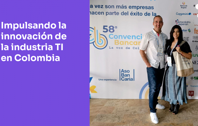 Impulsando la innovación y desarrollo comercial de la industria TI en Colombia