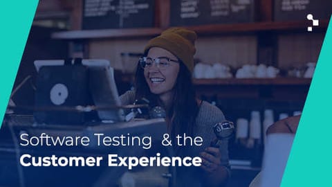 software testing and customer experience graphic
