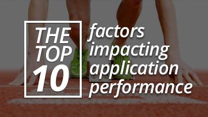 factors impacting application performance