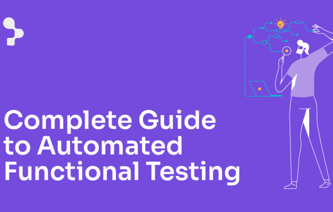 Complete Guide To Automated Functional Testing