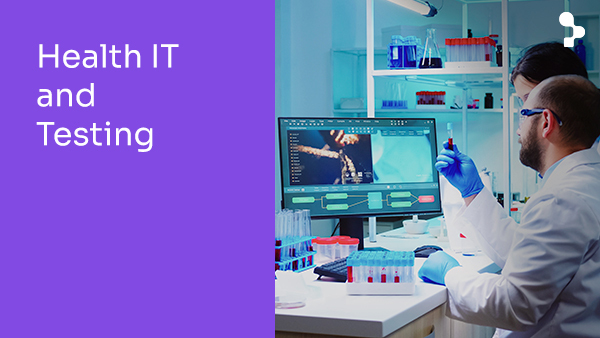 Health IT and Testing