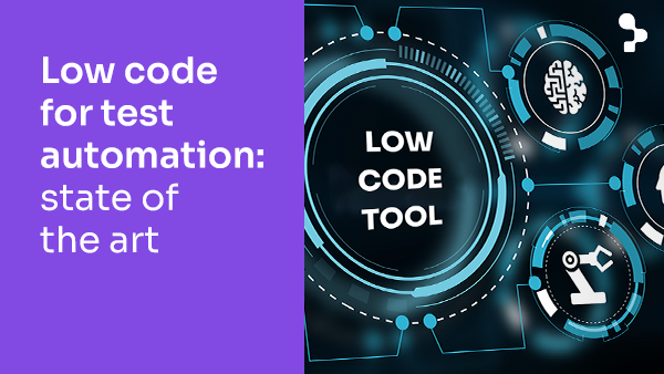 Low code for test automation - state of the art