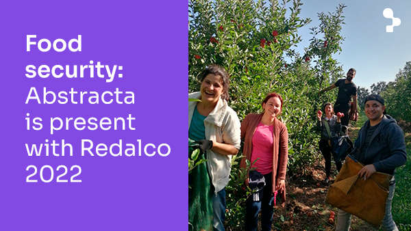 Food security: Abstracta is present with Redalco 2022, nurturing solidarity