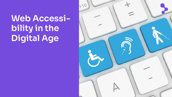 Web Accessibility in the Digital Age