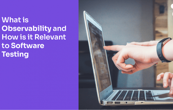 What is Observability and How is it Relevant to Software Testing-01