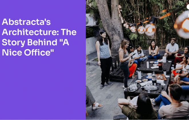 Abstracta's Architecture- The Story Behind A Nice Office