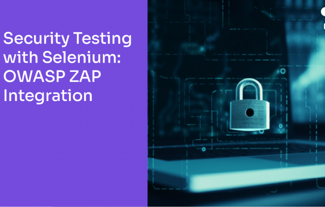 Security Testing with Selenium-OWASP ZAP Integration