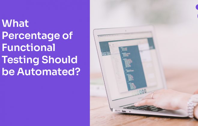 What Percentage of Functional Testing Should be Automated?