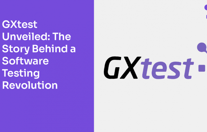 GXtest Unveiled- The Story Behind a Software Testing Revolution