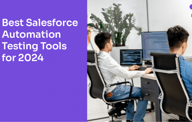 Best Salesforce Automation Testing Tools for 2024